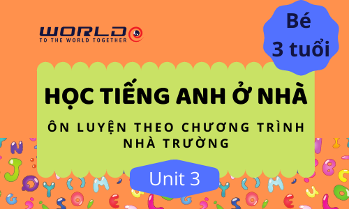 UNIT 3 (3 TUỔI - TUẦN 5 V&Agrave; TUẦN 6) LETTER G.H.I - 10 TIẾT