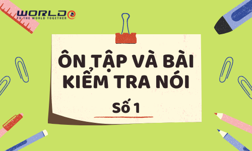 B&Agrave;I &Ocirc;N TẬP SỐ 1 V&Agrave; B&Agrave;I KIỂM TRA N&Oacute;I 1 (5 TUỔI - TUẦN 7 V&Agrave; TUẦN 8)